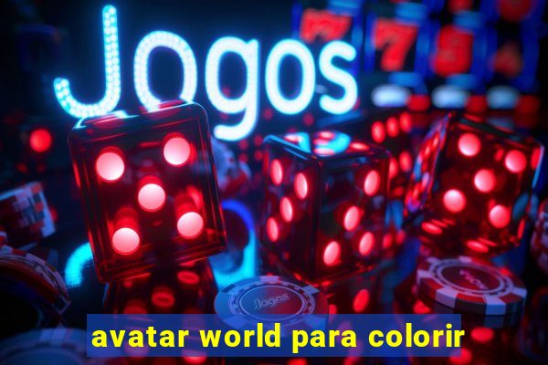 avatar world para colorir